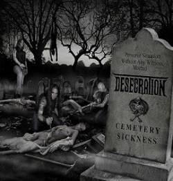 Desecration (UK) : Cemetery Sickness
